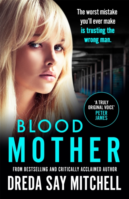 Blood Mother : A gritty read - you'll be hooked (Flesh and Blood Series Book Two), Paperback / softback Book