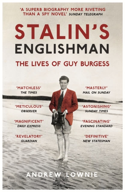 Stalin's Englishman: The Lives of Guy Burgess, EPUB eBook