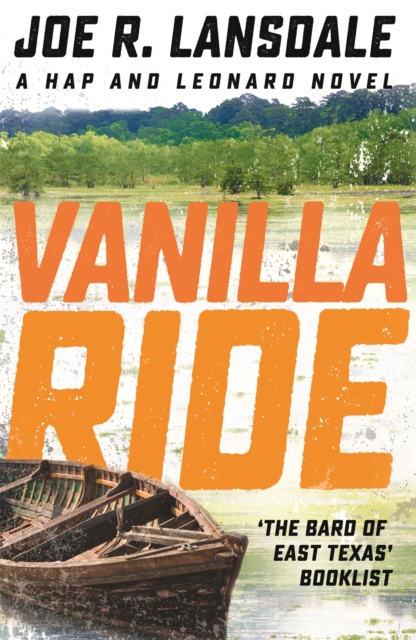Vanilla Ride : Hap and Leonard Book 7, Paperback / softback Book