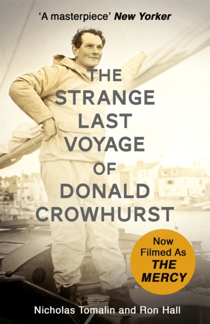 The Strange Last Voyage of Donald Crowhurst : Now Filmed As The Mercy, Paperback / softback Book