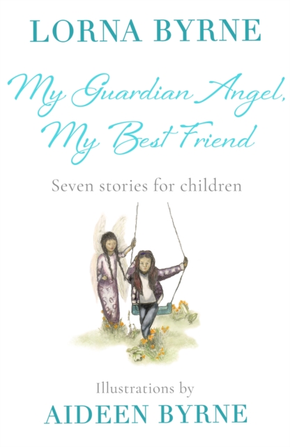 My Guardian Angel, My Best Friend : Seven stories for children, Paperback / softback Book