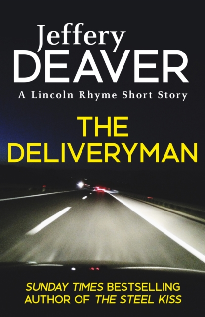 The Deliveryman : A Lincoln Rhyme Short Story, EPUB eBook