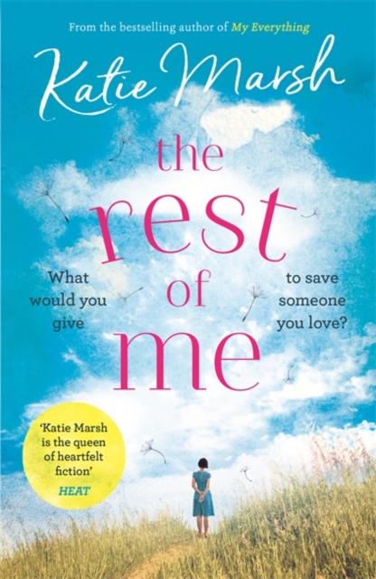 The Rest of Me: the uplifting new novel from the bestselling author of My Everything : the unmissable uplifting novel from the bestselling author of My Everything, Paperback / softback Book