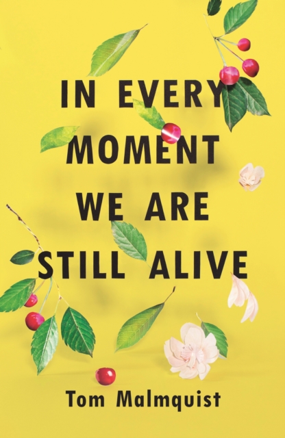In Every Moment We Are Still Alive, EPUB eBook