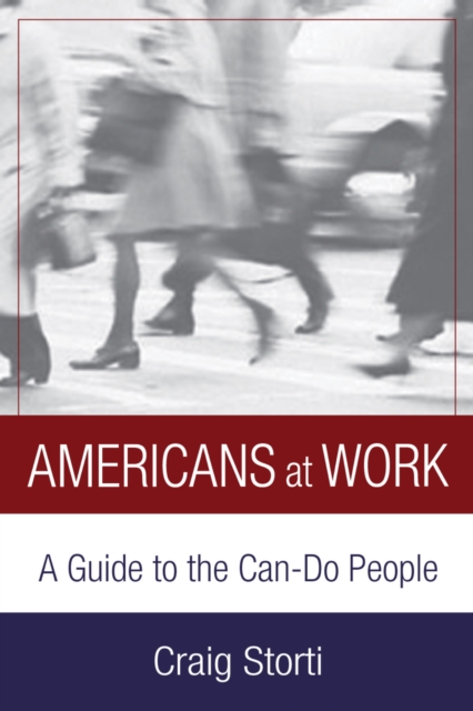 Americans At Work : A Guide to the Can-Do People, EPUB eBook