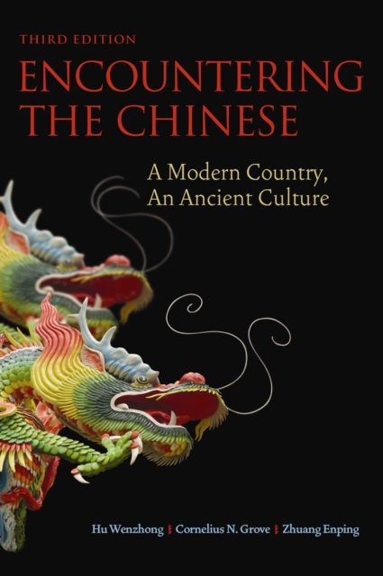 Encountering the Chinese : A Modern Country, An Ancient Culture, EPUB eBook