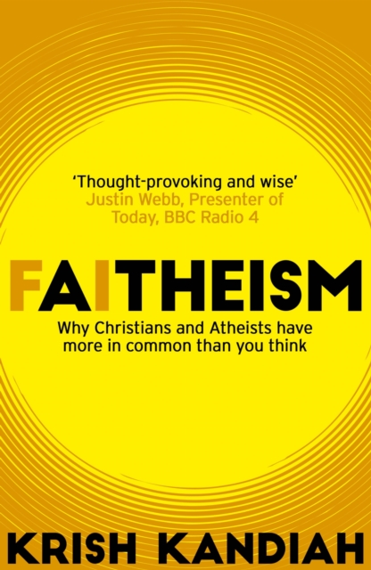 Faitheism : Why Christians and Atheists have more in common than you think, EPUB eBook