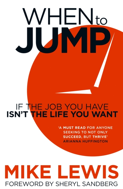 When to Jump : If the Job You Have Isn't the Life You Want, EPUB eBook