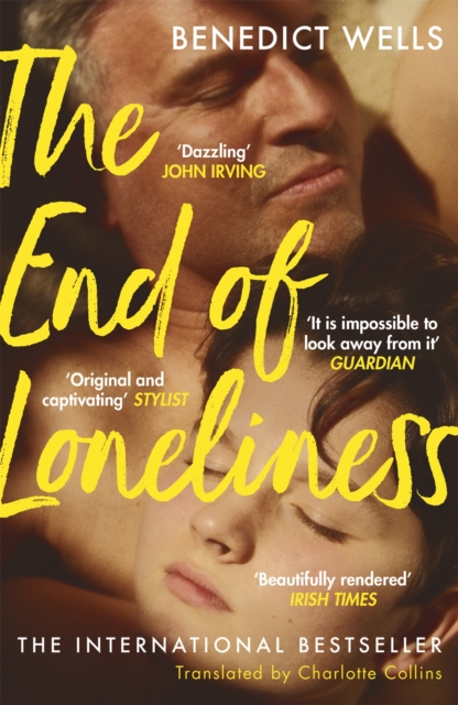 The End of Loneliness : The Dazzling International Bestseller, Paperback / softback Book