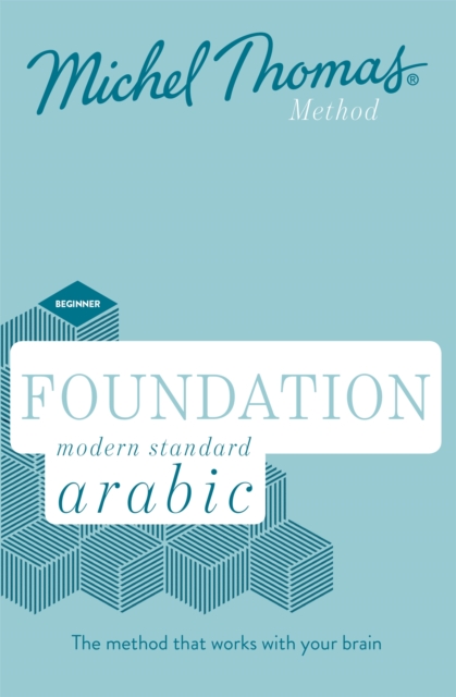 Foundation Modern Standard Arabic (Learn MSA with the Michel Thomas Method), CD-Audio Book