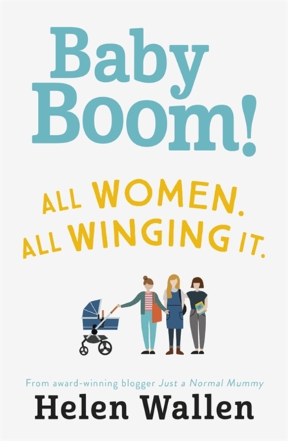 Baby Boom! : From the award winning blogger Just A Normal Mummy, Paperback / softback Book