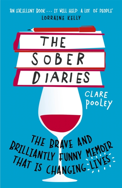 The Sober Diaries : How one woman stopped drinking and started living., EPUB eBook