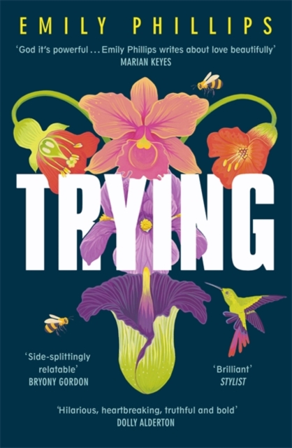 Trying : the hilarious novel about what to expect when you're NOT expecting, Paperback / softback Book