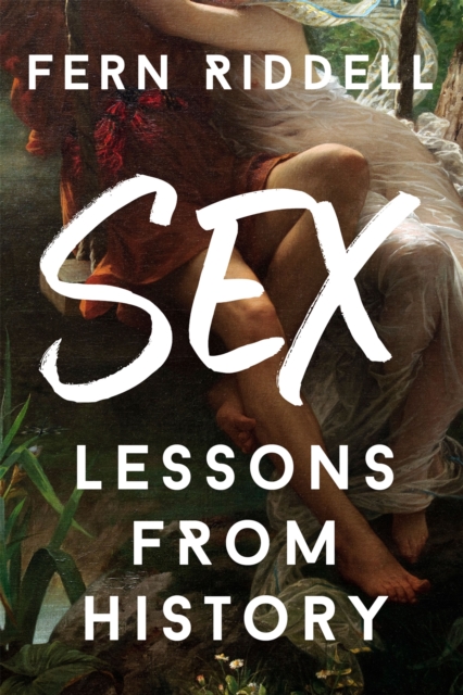 Sex: Lessons From History, EPUB eBook