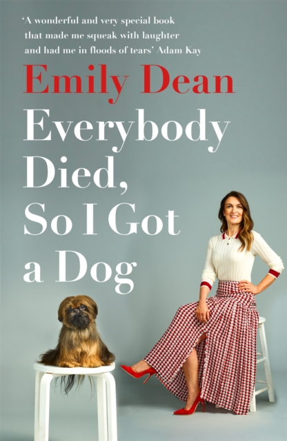 Everybody Died, So I Got a Dog, Paperback / softback Book