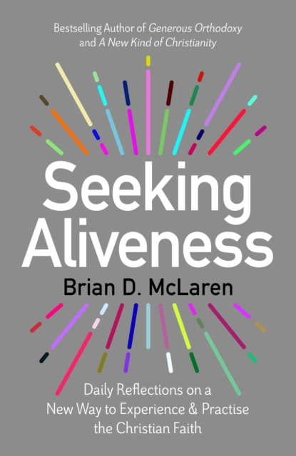 Seeking Aliveness : Daily Reflections on a New Way to Experience and Practise the Christian Faith, EPUB eBook