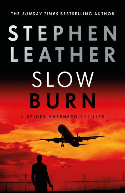 Slow Burn : The 17th Spider Shepherd Thriller, Paperback / softback Book