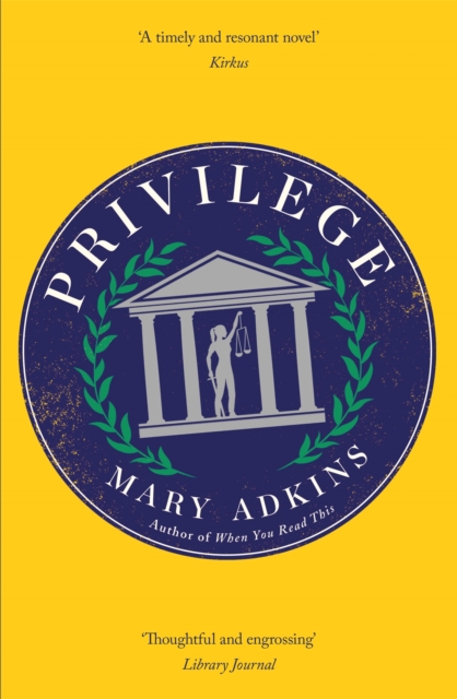 Privilege : A smart, sharply observed novel about gender and class set on a college campus, Hardback Book