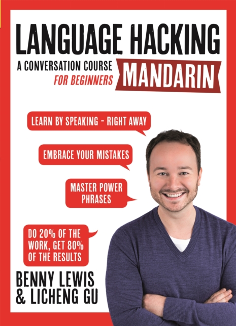 LANGUAGE HACKING MANDARIN (Learn How to Speak Mandarin - Right Away) : A Conversation Course for Beginners, Multiple-component retail product Book