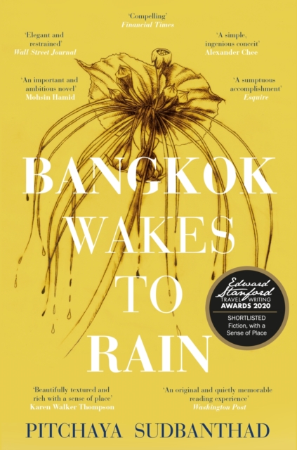 Bangkok Wakes to Rain : Shortlisted for the 2020 Edward Stanford 'Fiction with a Sense of Place' award, EPUB eBook