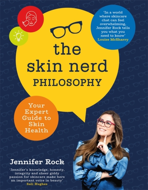 The Skin Nerd Philosophy : Your Expert Guide to Skin Health, Hardback Book