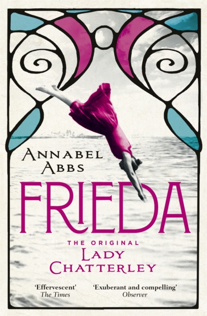 Frieda : the original Lady Chatterley, Paperback / softback Book