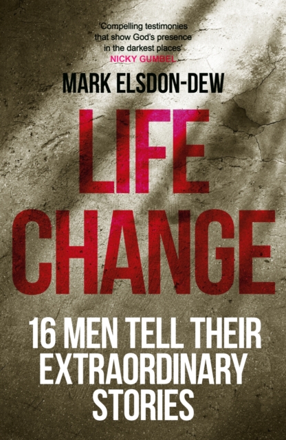 Life Change : Sixteen Men Tell Their Extraordinary Stories, EPUB eBook