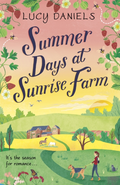 Summer Days at Sunrise Farm : the charming and romantic holiday read, Paperback / softback Book