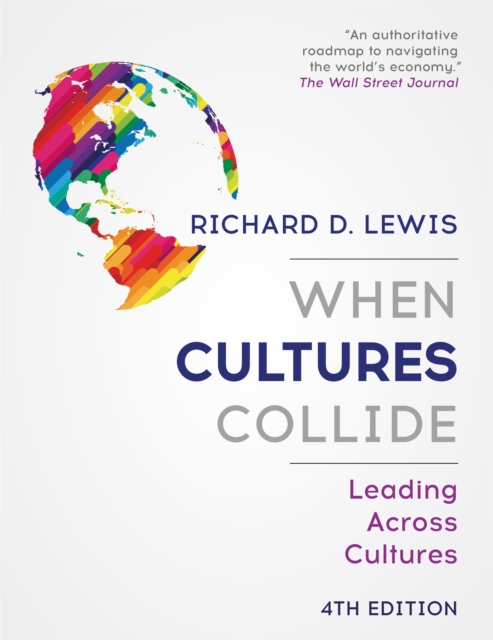 When Cultures Collide : Leading Across Cultures - 4th edition, Paperback / softback Book