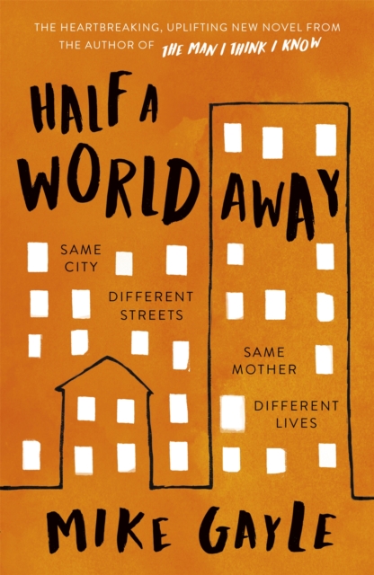 Half a World Away : The heart-warming, heart-breaking Richard and Judy Book Club selection, EPUB eBook
