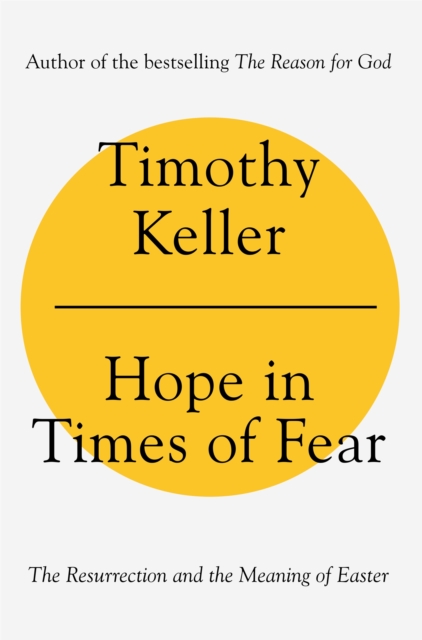 Hope in Times of Fear : The Resurrection and the Meaning of Easter, Paperback / softback Book
