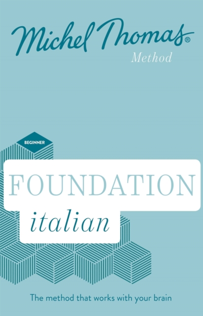 Foundation Italian New Edition (Learn Italian with the Michel Thomas Method) : Beginner Italian Audio Course, CD-Audio Book