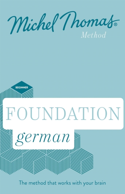 Foundation German New Edition (Learn German with the Michel Thomas Method) : Beginner German Audio Course, CD-Audio Book