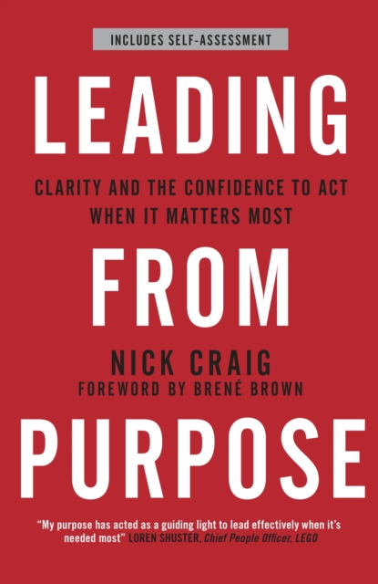 Leading from Purpose : Clarity and confidence to act when it matters, EPUB eBook