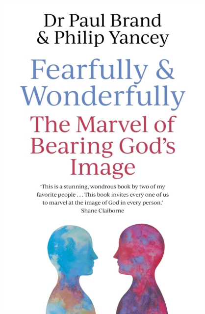 Fearfully and Wonderfully : The marvel of bearing God's image, EPUB eBook