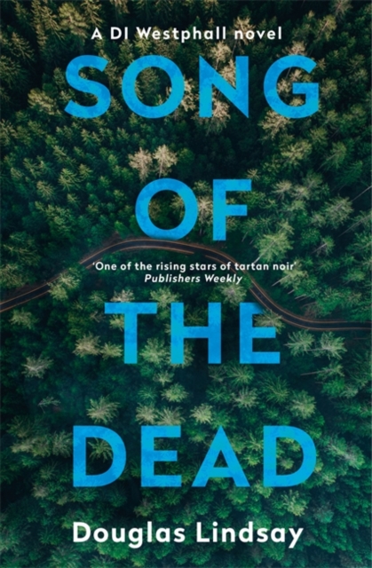 Song of the Dead : An eerie Scottish murder mystery (DI Westphall 1), Paperback / softback Book