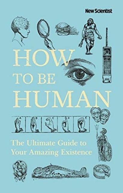 How to Be Human, Hardback Book