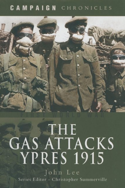 The Gas Attacks : Ypres 1915, EPUB eBook