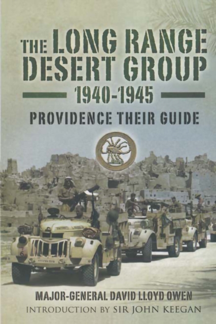 The Long Range Desert Group, 1940-1945 : Providence Their Guide, EPUB eBook