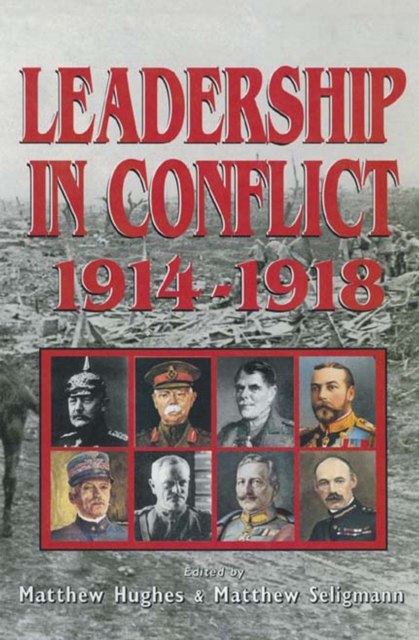 Leadership In Conflict 1914-1918, EPUB eBook