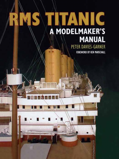 RMS Titanic : A Modelmaker's Manual, EPUB eBook