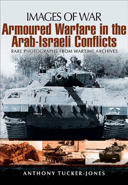 Armoured Warfare in the Arab-Israeli Conflicts, EPUB eBook