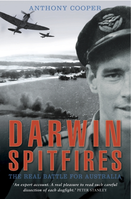 Darwin Spitfires : The Real Battle for Australia, PDF eBook