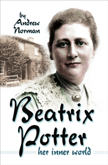Beatrix Potter : Her Inner World, EPUB eBook