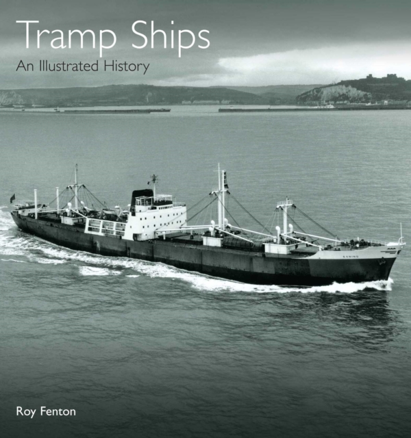Tramp Ships : An Illustrated History, EPUB eBook