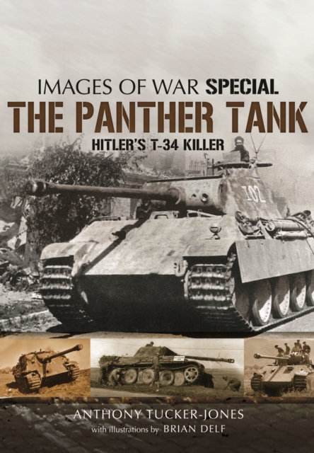 Panther Tank: Hitler's T-34 Killer, Paperback / softback Book