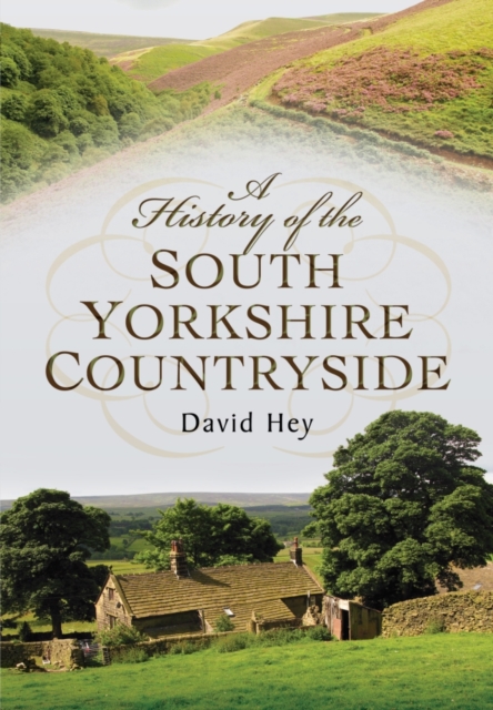 History of the South Yorkshire Countryside, Paperback / softback Book