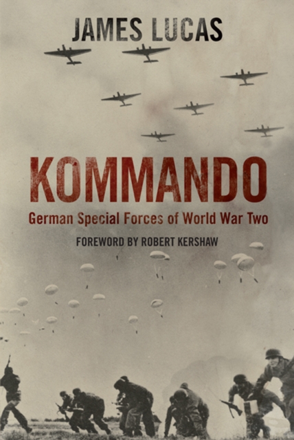 Kommando : German Special Forces of World War Two, EPUB eBook