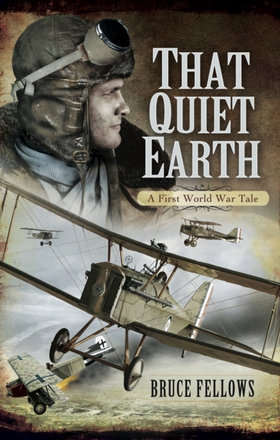 That Quiet Earth : A First World War Tale, PDF eBook