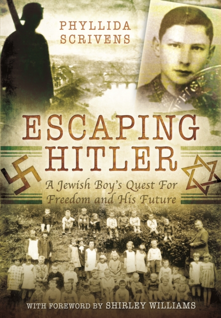 Escaping Hitler : A Jewish Boy's Quest for Freedom and His Future, Hardback Book